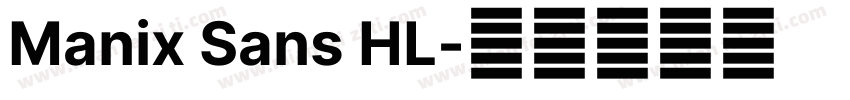 Manix Sans HL字体转换